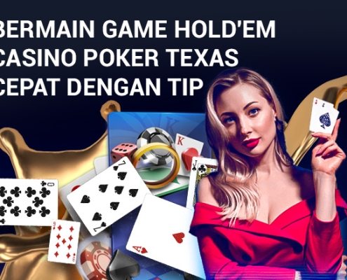 Bermain Game Hold'em Casino Poker Texas Cepat dengan Tip 2